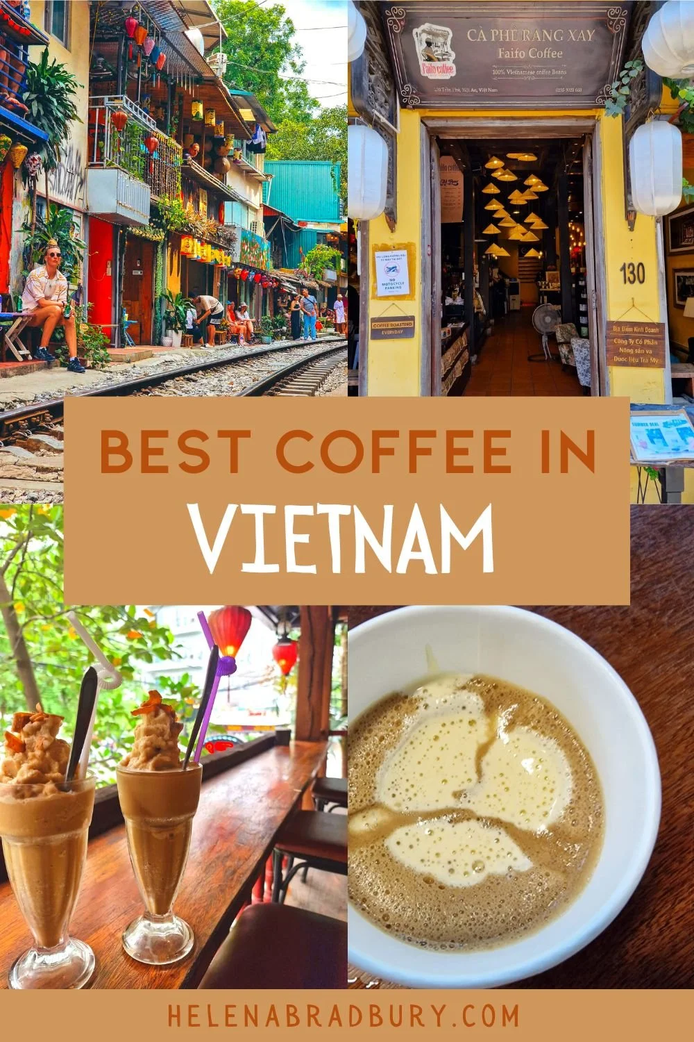 The Best Coffee in Vietnam you need to try — Helena Bradbury